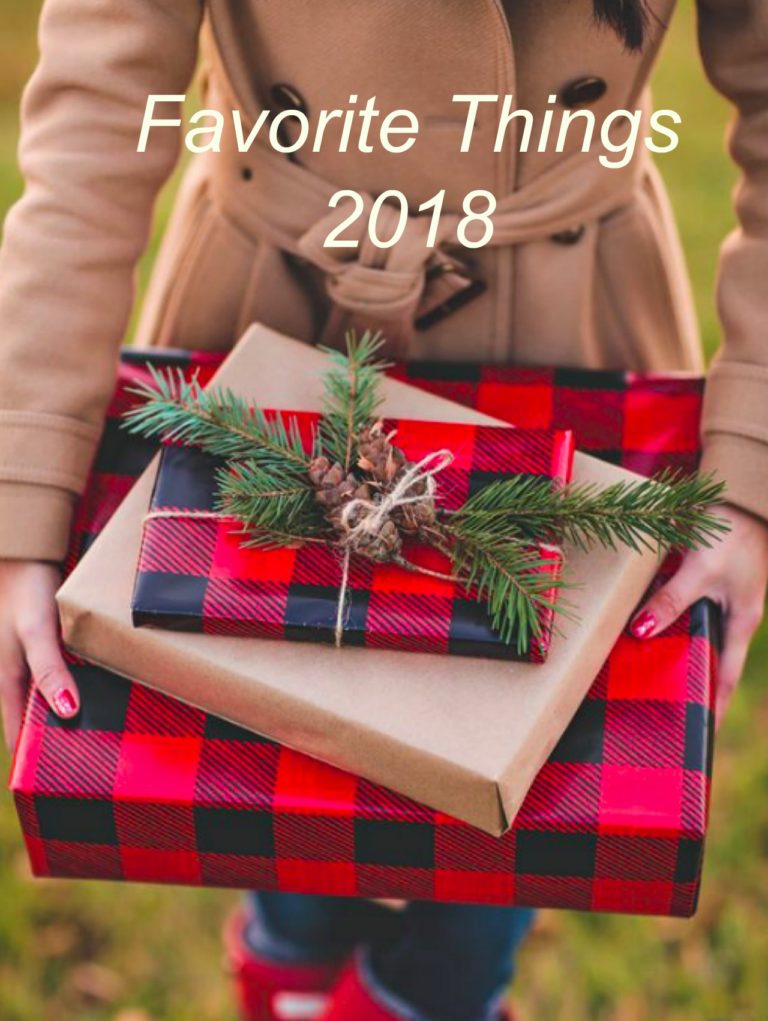 Favorite Things Round Up 2018