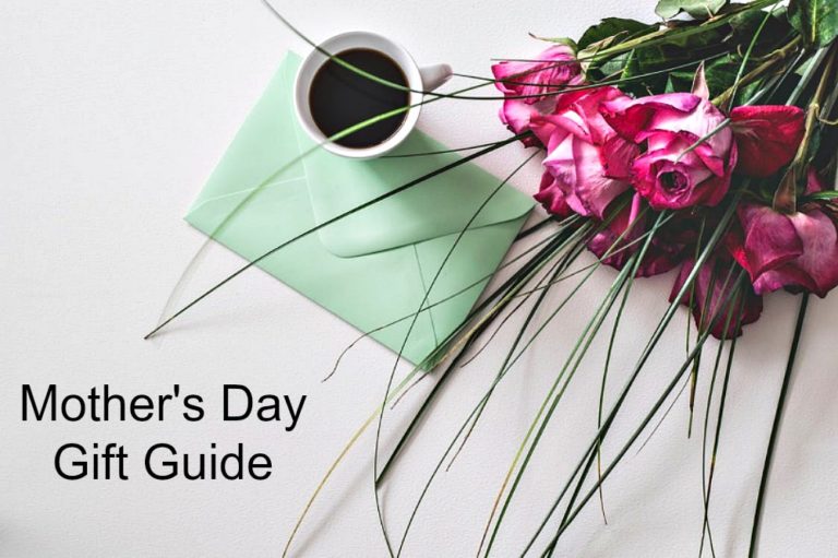 Mother’s Day Gift Guide