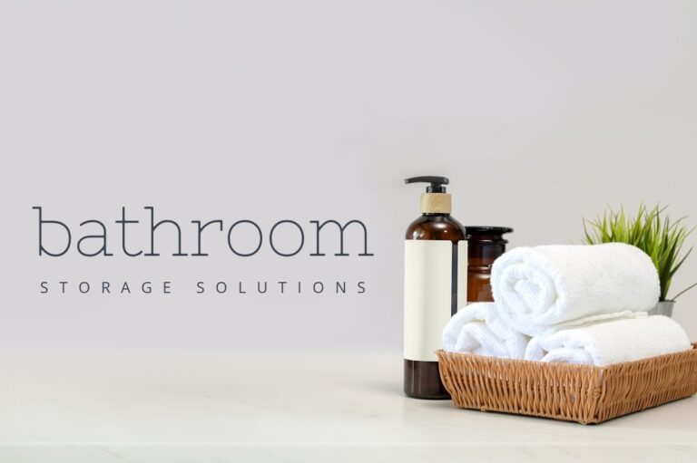 BATHROOM STORAGE SOLUTIONS