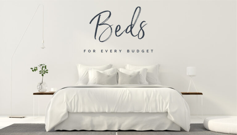 BEDS FOR EVERY BUDGET