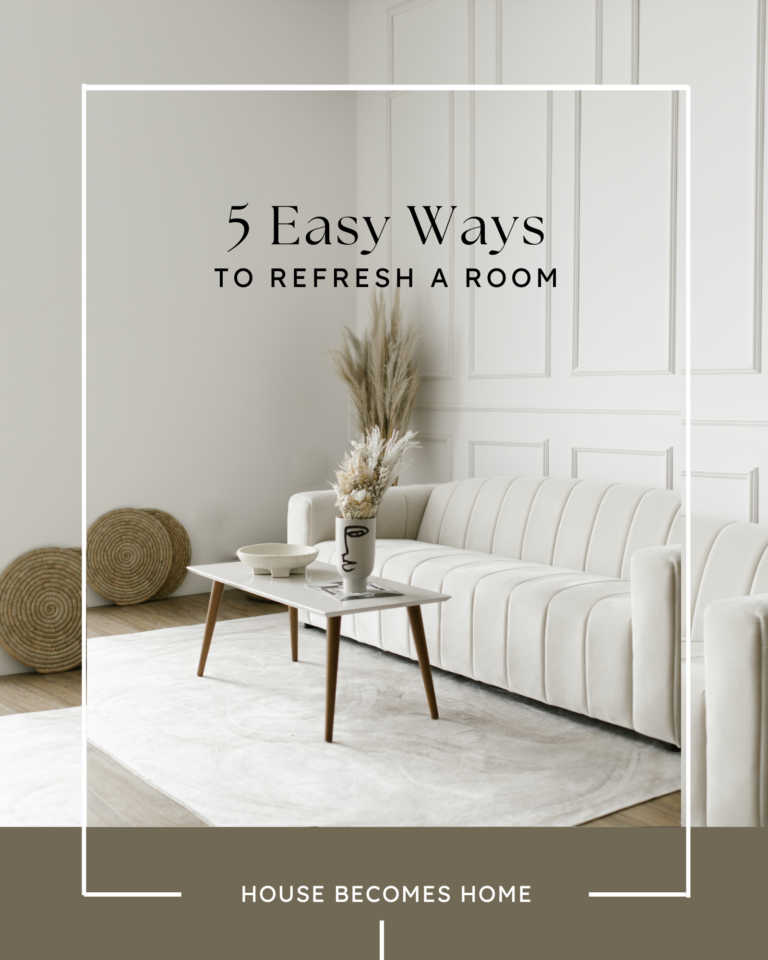 5 Easy Ways to Refresh a Room Without Buying New Furniture