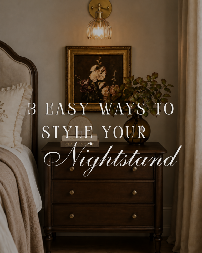 3 Easy Ways to Style Your Nightstand