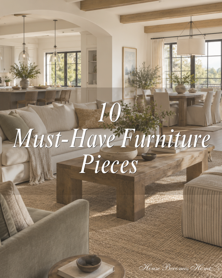 10 Must-Have Furniture Pieces
